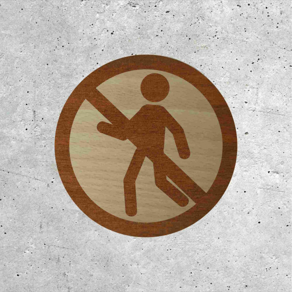 Wooden Sign - Pedestrian Access Forbidden