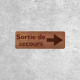 Signalétique Bois - Flèche Sortie de Secours Droite 