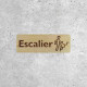 Signalétique bois Escalier pour signalisation d'accès