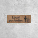 Plaque Signalétique en Bois - Local Poubelles