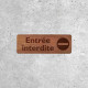 Plaque en Bois Accès Interdit avec Symbole