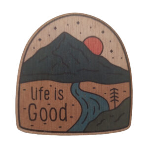 Magnet imprimé en bois Life is Good — 5 cm, contreplaqué 3mm, fabriqué en France